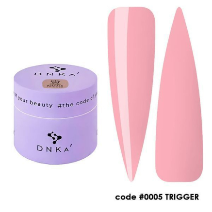 DNKa' Jelly Gel #0005 Trigger
